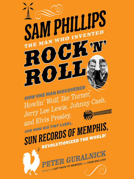 Title details for Sam Phillips by Peter Guralnick - Available